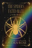 The Spider's Fated Mate (The Fated Mark, #6) (eBook, ePUB)