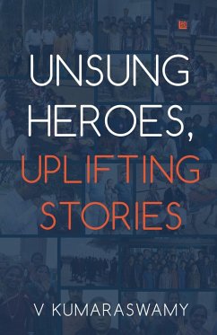 Cover Unsung Heroes, Uplifting Stories (eBook, ePUB)