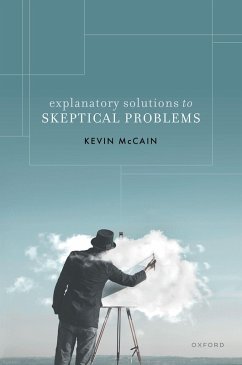 Explanatory Solutions to Skeptical Problems (eBook, ePUB) - McCain, Kevin