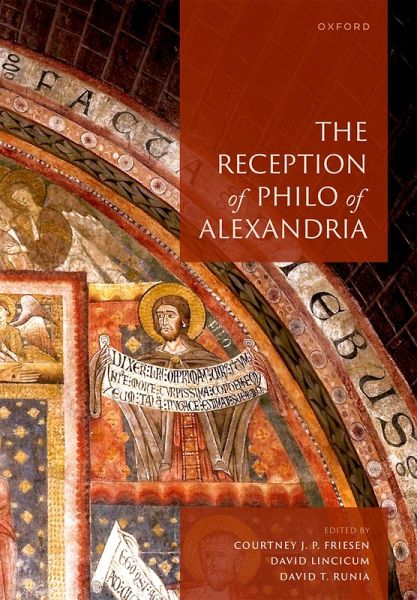 The Reception of Philo of Alexandria (eBook, ePUB) The Reception of Philo of Alexandria (eBook, ePUB)