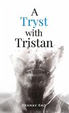 A Tryst with Tristan (eBook, ePUB)