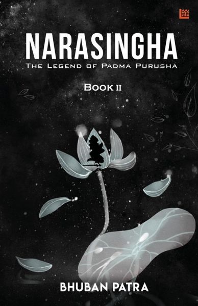 Narasingha - the Legend of Padma Purusha (Konark Secrets - Book 2) (eBook, ePUB) Narasingha - the Legend of Padma Purusha (Konark Secrets - Book 2) (eBook, ePUB)