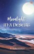 Moonlight in a Desert (eBook, ePUB) - Bild 1