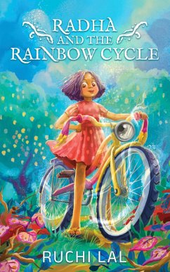 Radha and the Rainbow Cycle (eBook, ePUB) - Lal, Ruchi