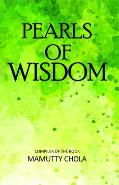 Pearls of Wisdom (eBook, ePUB) - Chola, Mamutty