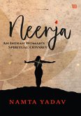 Neerja: An Indian Woman's Spiritual Odyssey (eBook, ePUB)