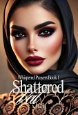 Shattered Veil (Whispered Prayers, #1) (eBook, ePUB) Shattered Veil (Whispered Prayers, #1) (eBook, ePUB)