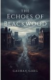 The Echoes of Blackwood (eBook, ePUB)