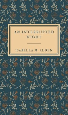 An interrupted night (eBook, ePUB) - Alden, Isabella M.