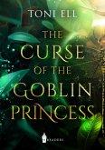 The Curse of the Goblin Princess (eBook, ePUB)