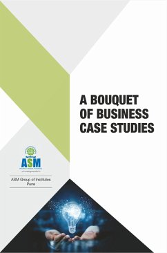 A Bouquet of Business Case Studies (eBook, ePUB) - Asm., J. A. Kulkarni Associate