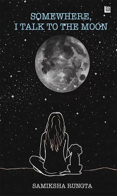 Cover Somewhere I Talk to the Moon (eBook, ePUB)