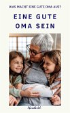 Eine gute Oma sein (eBook, ePUB)