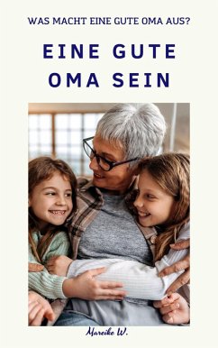 Cover Eine gute Oma sein (eBook, ePUB)