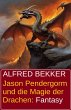 Jason Pendergorm und die Magie der... - Bild 1