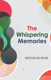 The Whispering Memories (eBook, ePUB) The Whispering Memories (eBook, ePUB)