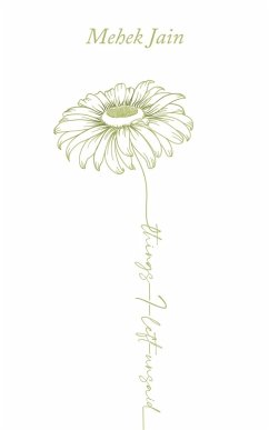 Things I Left Unsaid (eBook, ePUB) - Jain, Mehek