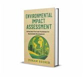 Environmental Impact Assessment: Practical Tool and Technique for Sustainable Development (eBook, ePUB)