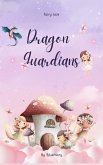 Dragon Guardians (eBook, ePUB)