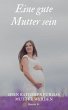 Eine gute Mutter sein (eBook, ePUB) - Bild 1
