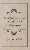 Shah Nemat-Ul-Lah Wali (RA) - Predictions (eBook, ePUB) Shah Nemat-Ul-Lah Wali (RA) - Predictions (eBook, ePUB)