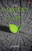 The Larceny of Fate (eBook, ePUB) The Larceny of Fate (eBook, ePUB)
