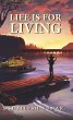Life Is for Living (eBook, ePUB) - Bild 1