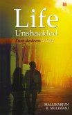 Life Unshackled (eBook, ePUB)