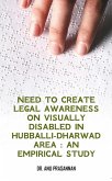 Need to Create Legal Awareness on Visually Disabled in Hubballi-Dharwad Area (eBook, ePUB) Need to Create Legal Awareness on Visually Disabled in Hubballi-Dharwad Area (eBook, ePUB)