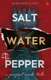 Salt. Water. Pepper (eBook, ePUB) Salt. Water. Pepper (eBook, ePUB)