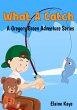 What A Catch (Gregory Green Adventure,... - Bild 1