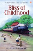 Bliss of Childhood (eBook, ePUB) Bliss of Childhood (eBook, ePUB)