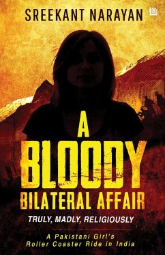 A Bloody Bilateral Affair (eBook, ePUB) - Narayan, Sreekant