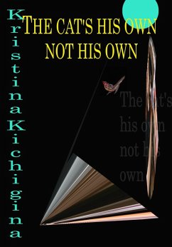 Cover The cat's his own not his own (eBook, ePUB)
