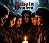 Rebels Requiem (Book 1 of Rebels Requiem, #1) (eBook, ePUB)