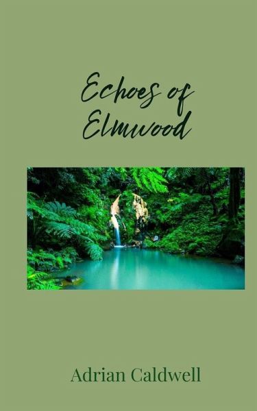 Echoes of Elmwood Echoes of Elmwood