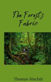 The Forest's Fabric The Forest's Fabric