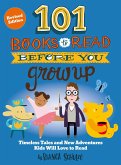 101 Books to Read Before You Grow Up (Revised Edition) 101 Books to Read Before You Grow Up (Revised Edition)