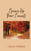 Spruce Up Your Sonnets Spruce Up Your Sonnets