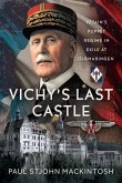 Vichy's Last Castle Vichy's Last Castle