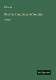 Oeuvres Completes de Voltaire