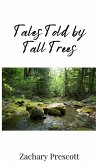 Tales Told by Tall Trees