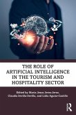 The Role of Artificial Intelligence in the Tourism and Hospitality Sector The Role of Artificial Intelligence in the Tourism and Hospitality Sector