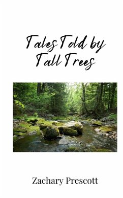 Tales Told by Tall Trees - Prescott, Zachary