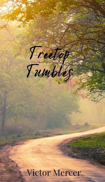 Treetop Tumbles Treetop Tumbles