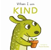 When I am Kind When I am Kind