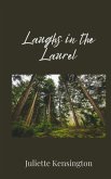 Laughs in the Laurel Laughs in the Laurel