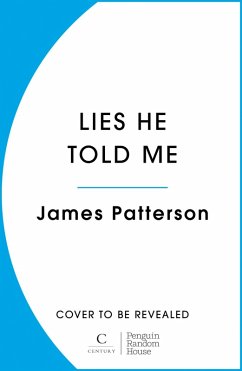 Lies He Told Me - Patterson, James