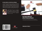 Jurisprudence pharmaceutique Jurisprudence pharmaceutique