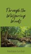 Through the Whispering Woods - Bild 1